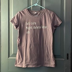 Optima gray “Felt Cute” short sleeve t shirt. Size Junior XL.
